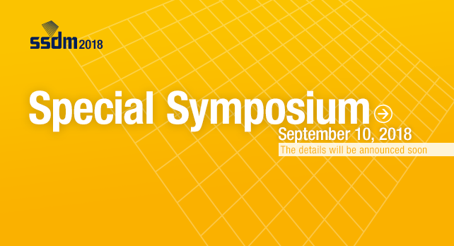 The 50th SSDM Special Symposium : September 10, 2018 / Tokyo, Japan